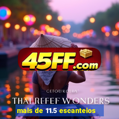 mais de 11.5 escanteios